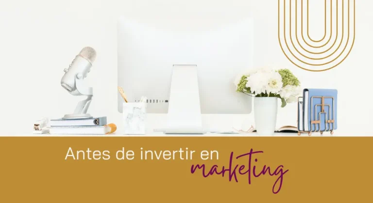 antes de invertir en marketing